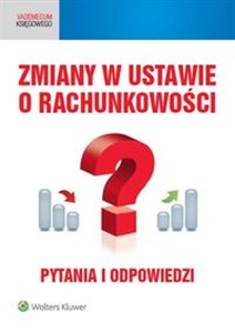 Picture of Zmiany w ustawie o rachunkowości Pytania i odpowiedzi