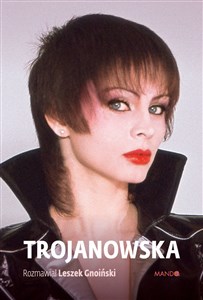 Picture of Trojanowska Rozmawiał Leszek Gnoiński