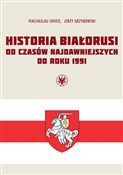 Historia B... - Viachaslau Shved, Jerzy Grzybowski -  foreign books in polish 