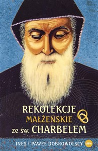 Picture of Rekolekcje małżeńskie ze św. Charbelem