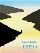 Rzeka - Emilia Kiereś -  foreign books in polish 
