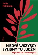 Kiedyś wsz... - Dalia Mikulska -  books in polish 