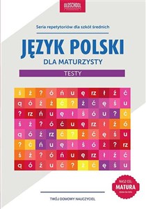 Obrazek Język polski dla maturzysty Testy Cel: MATURA