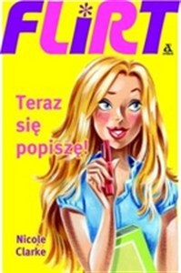 Picture of Flirt. Teraz się popiszę!