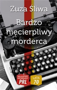 Obrazek Bardzo niecierpliwy morderca