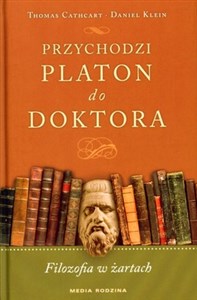 Obrazek Przychodzi Platon do doktora Filozofia w żartach