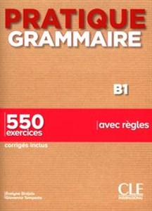 Obrazek Pratique grammaire B1 550 exercices avec regles