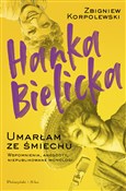 Hanka Biel... - Zbigniew Korpolewski -  foreign books in polish 