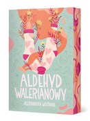 Aldehyd wa... - Aleksandra Woźniak -  Polish Bookstore 