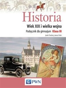 Picture of Historia 3 Wiek XIX i wielka wojna Podręcznik Gimnazjum