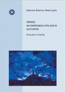 Picture of Wśród słoweńskich i polskich autorów Rozprawy i artykuły