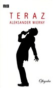 Teraz - Aleksander Wierny -  foreign books in polish 