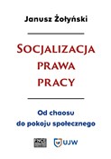 Socjalizac... - Janusz Żołyński -  books from Poland