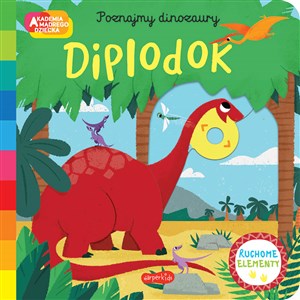 Picture of Diplodok. Akademia mądrego dziecka. Poznajmy dinozaury