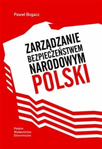 Obrazek Zarządzanie bezpieczeństwem narodowym Polski