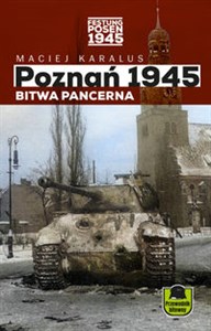 Picture of Poznań 1945 Bitwa pancerna Przewodnik bitewny