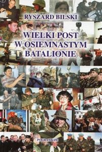 Picture of Wielki post w osiemnastym batalionie