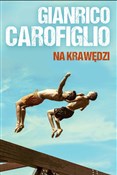 Książka : Na krawędz... - Gianrico Carofiglio