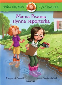 Picture of Hania Humorek i Przyjaciele Mania Pisania słynna reporterka