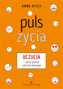 Picture of Puls życia Uczucia - jak je poznać i jak nimi kierować