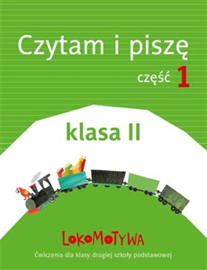 Picture of Lokomotywa 2 Czytam i piszę Ćwiczenia Część 1 Szkoła podstawowa