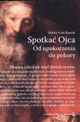 polish book : Spotkać Oj... - Marko Ivan Rupnik