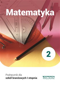 Picture of Matematyka 2 Podręcznik Szkoła branżowa I stopnia