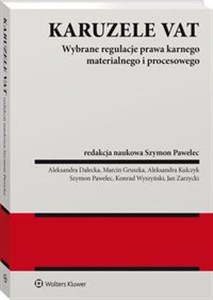 Picture of Karuzele VAT Wybrane regulacje prawa karnego materialnego i procesowego