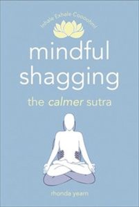 Picture of Mindful Shagging the calmer sutra