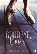 Książka : Goodbye, l... - Martyna Keller