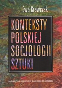 Obrazek Konteksty polskiej socjologii sztuki