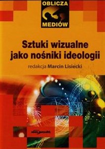 Picture of Sztuki wizualne jako nośnik ideologii