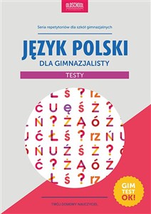 Picture of Język polski dla gimnazjalisty Testy Gimtest OK!