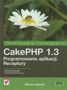 Picture of CakePHP 1.3 Programowanie aplikacji Receptury