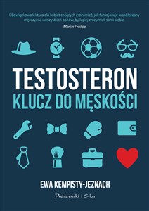 Obrazek Testosteron Klucz do męskości