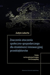 Picture of Znaczenie otoczenia społeczno-gospodarczego dla działalności innowacyjnej przedsiębiorstw