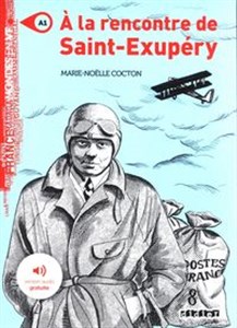 Picture of A la rencontre de Saint Exupery A1 + audio