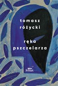 polish book : Ręka pszcz... - Tomasz Różycki