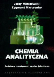 Picture of Chemia analityczna Tom 1 Podstawy teoretyczne i analiza jakościowa