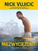 Polska książka : Niezwycięż... - Nick Vujicic