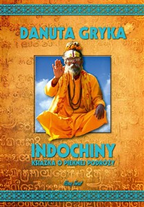 Picture of Indochiny. Książka o pięknej podróży