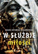 Polska książka : W służbie ... - Magda Artomska-Białobrzeska