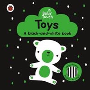 Obrazek Baby Touch: Toys: a black-and-white book