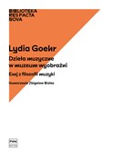 Polska książka : Biblioteka... - Lydia Goehr, Zbigniew Białas