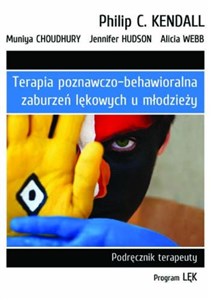 Picture of Terapia poznawczo-behawioralna zaburzeń lękowych u młodzieży Podręcznik terapeuty. Program „Lęk”