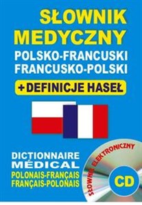 Picture of Słownik medyczny polsko-francuski francusko-polski + definicje haseł + CD (słownik elektroniczny) Dictionnaire Médical Polonais-Français • Français-Polonais