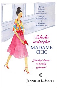 Picture of Szkoła wdzięku Madame Chic Jak być damą w każdej sytuacji?