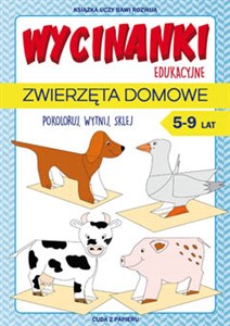 Picture of Wycinanki edukacyjne. Zwierzęta domowe Pokoloruj, wytnij, sklej. 5-9 lat