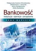 Zobacz : Bankowość ... - Małgorzata Iwanicz-Drozdowska, Władysław L. Jaworski, Anna Szelągowska, Zofia Zawadzka