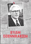 polish book : Byłem dzie... - Wojciech Reszczyński